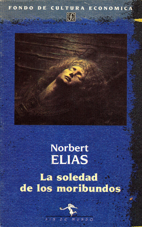 LA SOLEDAD DE LOS MORIBUNDOS